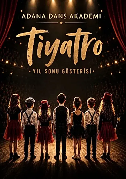 ADANA DANS AKADEMİ TİYATRO YIL SONU GÖSTERİSİ