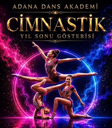 ADANA DANS AKADEMİ CİMNASTİK YIL SONU GÖSTERİSİ
